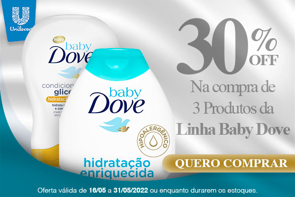 Unilever - 30% de desconto em Baby Dove na compra de 3 produtos da linha - 16/05 a 31/05